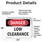 Signmission Low Clearance, 24 in W x Rectangle, Vinyl Decal OS-2PACK-DS-D-1824-L-2239 - alternate 4